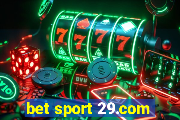 bet sport 29.com